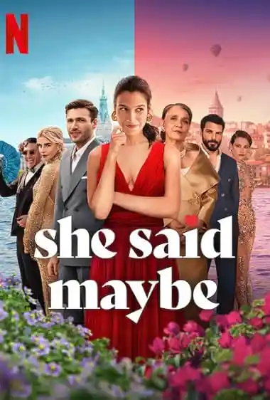 She Said Maybe
